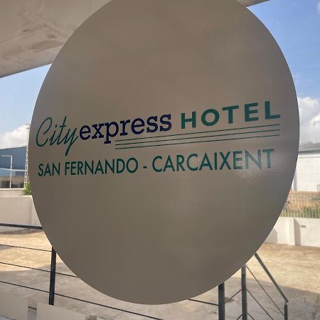 Cityexpress Hotel San Fernando - Carcaixent Luaran gambar